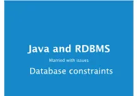 Java and RDBMS Married with Issues Database Constraints Speaker