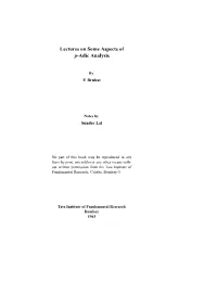 Lectures on Some Aspects of P-Adic Analysis