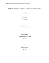 Quantifying Deep Fake Generation and Detection Accuracy for a Variety of Newscast Settings