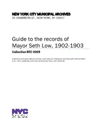 Guide to the Records of Mayor Seth Low, 1902-1903 Collection REC 0009