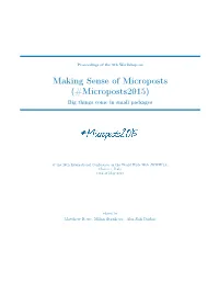 Making Sense of Microposts (#Microposts2015) Big Things Come in Small Packages