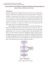 Models of Lexical Retrieval Describe the Intact Word Production Process And