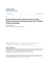 Radical Thought from Marx, Nietzsche, and Freud, Through Foucault, to the Present: Comments on Steven Lukes’ "In Defense of False Consciousness"