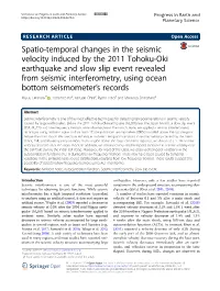 Spatio-Temporal Changes in the Seismic Velocity Induced by The