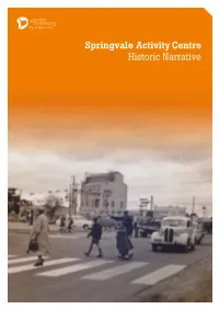 Springvale Activity Centre Historic Narrative Introduction