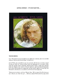 Astral Weeks? – It’S Not Just Me, …