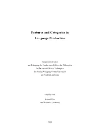 Features and Categories in Language Production