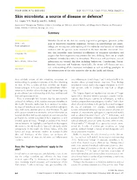 Skin Microbiota: a Source of Disease Or Defence? A.L