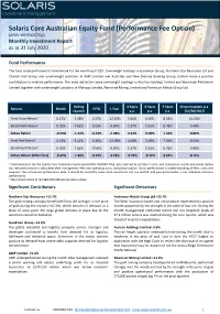 Solaris Core Australian Equity Fund (Performance Fee Option) (APIR: WHT0017AU) Monthly Investment Report As at 31 July 2020
