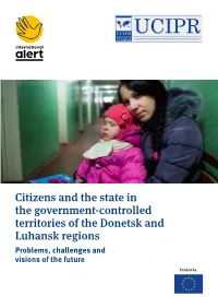 Citizens and the State in the Government-Controlled Territories of the Donetsk and Luhansk Regions Problems, Challenges and Visions of the Future