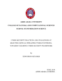Cyber Security Practices and Challenges at Selected Critical Infrastructures in Ethiopia: Towards Tailoring Cyber Security Framework
