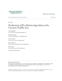 Productivity of Pre-Modern Agriculture in the Cucuteni-Trylillia Area Anvar Shukurov Newcastle University, Anvar.Shukurov@Ncl.Ac.Uk