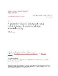 A Quantitative Structure-Activity Relationship (QSAR) Study of Chlorinated Cyclodiene Insecticide Analogs Jianbo Liu Iowa State University