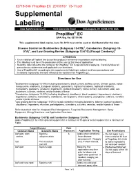 Supplemental Labeling Is Subject to All Use Precautions and Limitations Imposed by the Label Affixed to the Container for Propimax EC