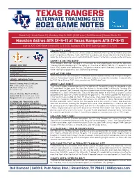 TEXAS RANGERS ALTERNATE TRAINING SITE 2021 GAME NOTES Media Contact: Andrew Felts | Afelts@Rrexpress.Com | 512.238.2213