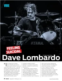 Dave Lombardo: Feeling Suicidal