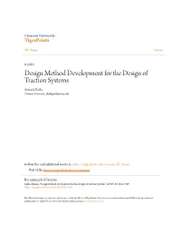 Design Method Development for the Design of Traction Systems Avinash Kolla Clemson University, Akolla@Clemson.Edu