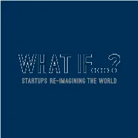 What If…? Startups Re-Imagining the World