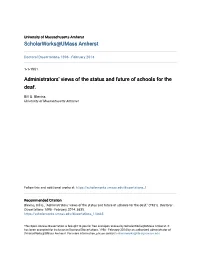 Administrators' Views of the Status and Future of Schools for the Deaf