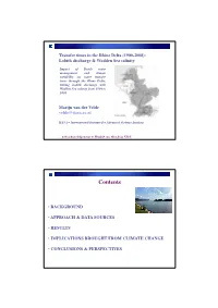 Ijssel Discharge Increased from 12 to 17% of Rhine Flow Rate Due to the Operation of Three Lock Weirs in the Nederrijn in 1971; Van Aken, 2008)