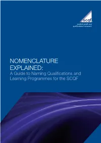 NOMENCLATURE EXPLAINED: a Guide to Naming Qualifications and Learning Programmes for the SCQF