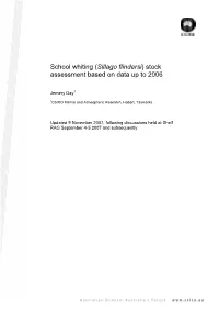 School Whiting (Sillago Flindersi) Stock Assessment Based on Data up to 2006