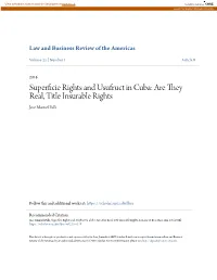 Superficie Rights and Usufruct in Cuba: Are They Real, Title Insurable Rights Jose Manuel Palli