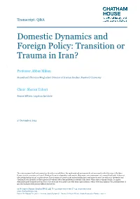 Domestic Dynamics and Foreign Policy: Transition Or Trauma in Iran?