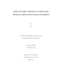 Effect of Fabric Anisotropy on the Dynamic Mechanical Behavior Of
