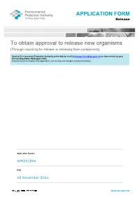 To Obtain Approval to Release New Organisms (Through Importing for Release Or Releasing from Containment)