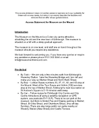 Access Statement for Museum on the Mound Introduction the Museum