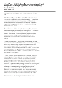 Citrix Iforum 2000 Northern Europe Demonstrates Digital Independence�Through Application Server Computing Submitted By: Axicom Friday, 14 April 2000