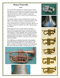 Henry Pourcelle Paris Henry Pourcelle Is Another One of Those Mystery Names That Appears on Imported Brass Instruments from the Late 1800S to Early 1900S