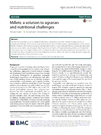 Millets: a Solution to Agrarian and Nutritional Challenges Ashwani Kumar1,2* , Vidisha Tomer2, Amarjeet Kaur1, Vikas Kumar2 and Kritika Gupta2