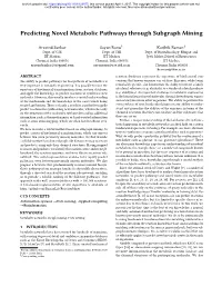 Predicting Novel Metabolic Pathways Through Subgraph Mining