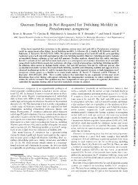 Quorum Sensing Is Not Required for Twitching Motility in Pseudomonas Aeruginosa Scott A