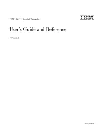 DB2 Spatial Extender User's Guide and Reference