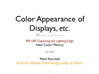 RPI LRC Capturing the Lighting Edge New Color Metrics Mark Fairchild