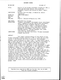 DOCUMENT RESUME ED 360 320 TM 020 117 TITLE Results of the Primary Assessment Program for 1991 Ill Urban and Non-Urban Schools