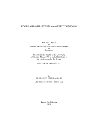 Toward a Reliable Network Management Framework