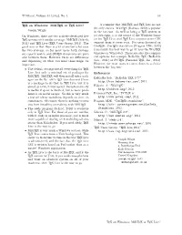 Tugboat, Volume 33 (2012), No. 1 53 TEX on Windows: Miktex Or TEX Live? Joseph Wright on Windows, There Are Two Actively-Develop