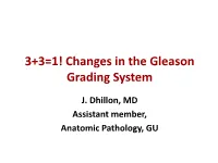 Changes in the Gleason Grading System
