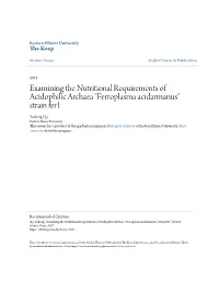 Examining the Nutritional Requirements of Acidophilic Archaea