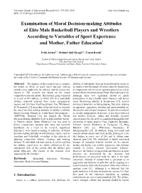 Examination of Moral Decision-Making Attitudes of Elite