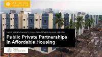 Improving the Implementation of Affordable Housing in Indian Cities Public Private Partnerships in Affordable Housing Introduction Module Overview Objective