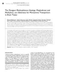 The Designer Methcathinone Analogs, Mephedrone and Methylone, Are Substrates for Monoamine Transporters in Brain Tissue