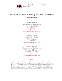 The Generalized Stirling and Bell Numbers Revisited