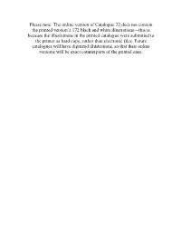 The Online Version of Catalogue 32 Does Not Contain the Printed