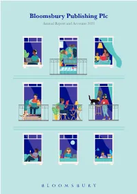 Bloomsbury Publishing Plc Annual Report and Accounts 2021 Welcomecontinued to Bloomsbury’S 2021 Annual Report Overview