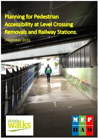 Planning for Pedestrian Accessibility at Level Crossings and Railway Stations, Melbourne, Victoria Walks